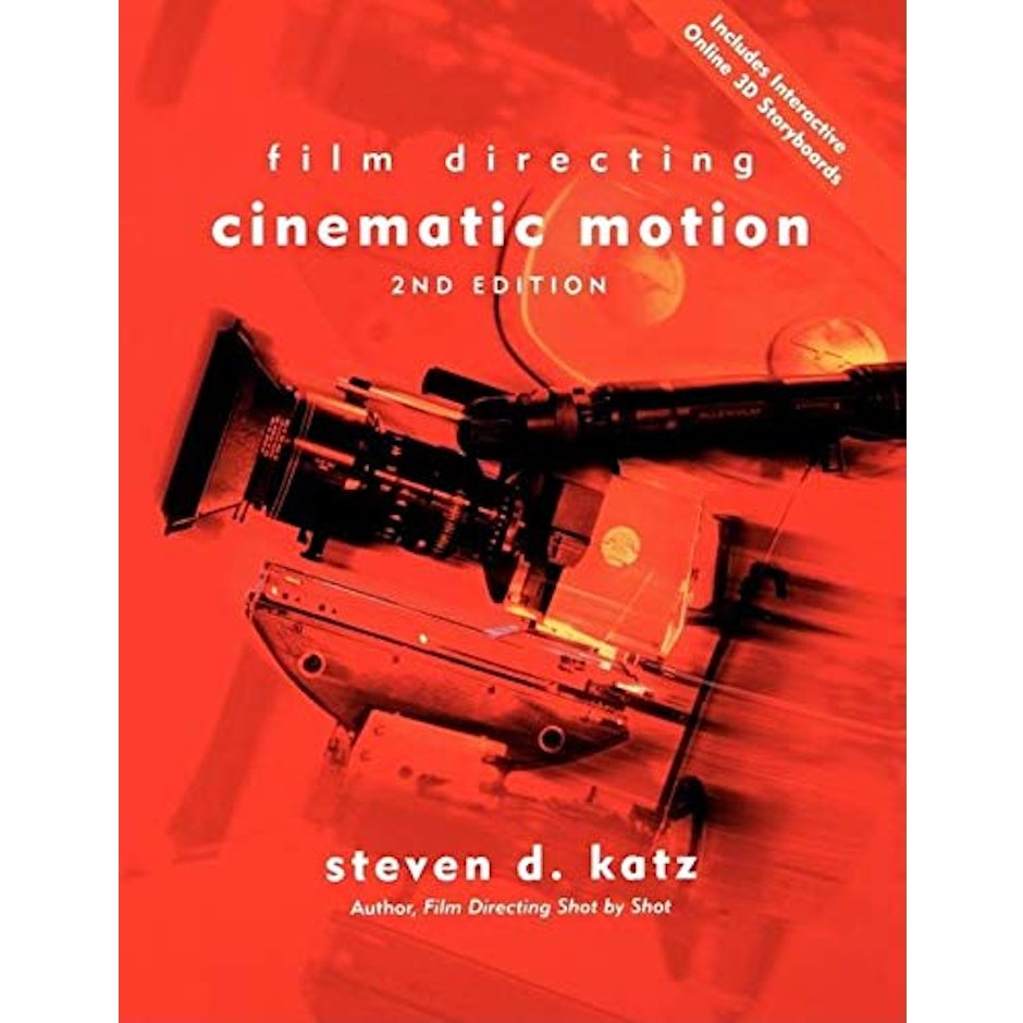 Steven D. Katz Film Directing: Cinematic Motion translation missing: en-GB.activerecord.decorators.item_part_image/alt