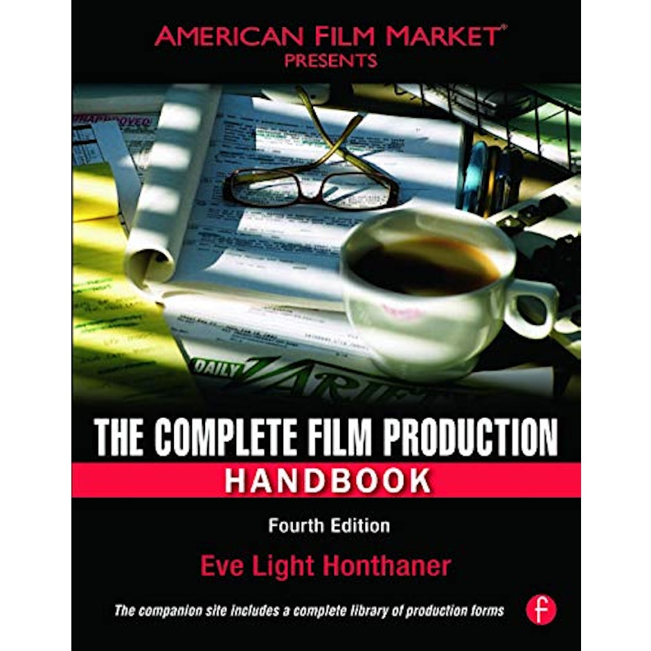 Eve Light Honthaner The Complete Film Production Handbook translation missing: en-GB.activerecord.decorators.item_part_image/alt