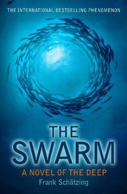 Frank Schätzing The Swarm: A Novel of the Deep  1