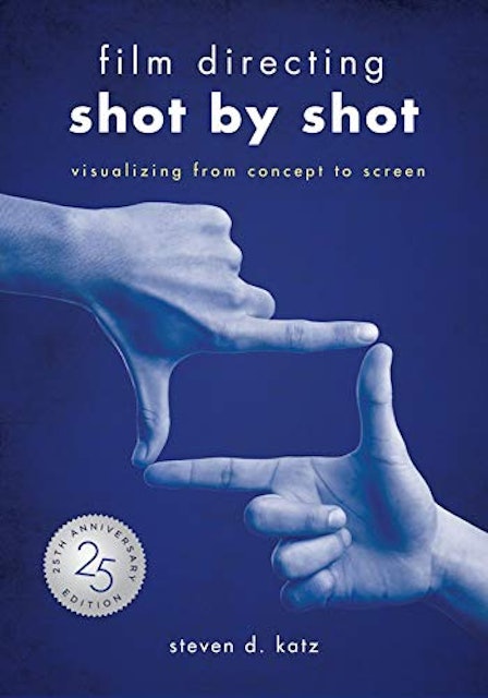 Steve D. Katz Film Directing: Shot by Shot - 25th Anniversary Edition 1