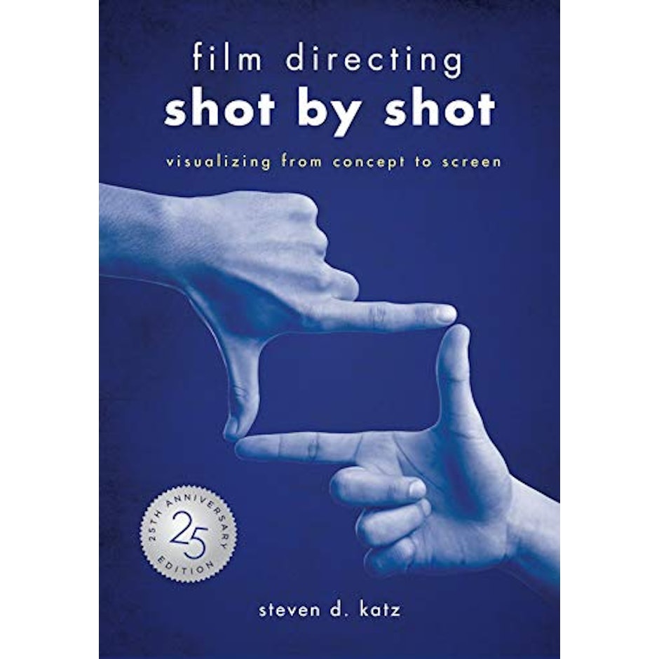 Steve D. Katz Film Directing: Shot by Shot - 25th Anniversary Edition translation missing: en-GB.activerecord.decorators.item_part_image/alt