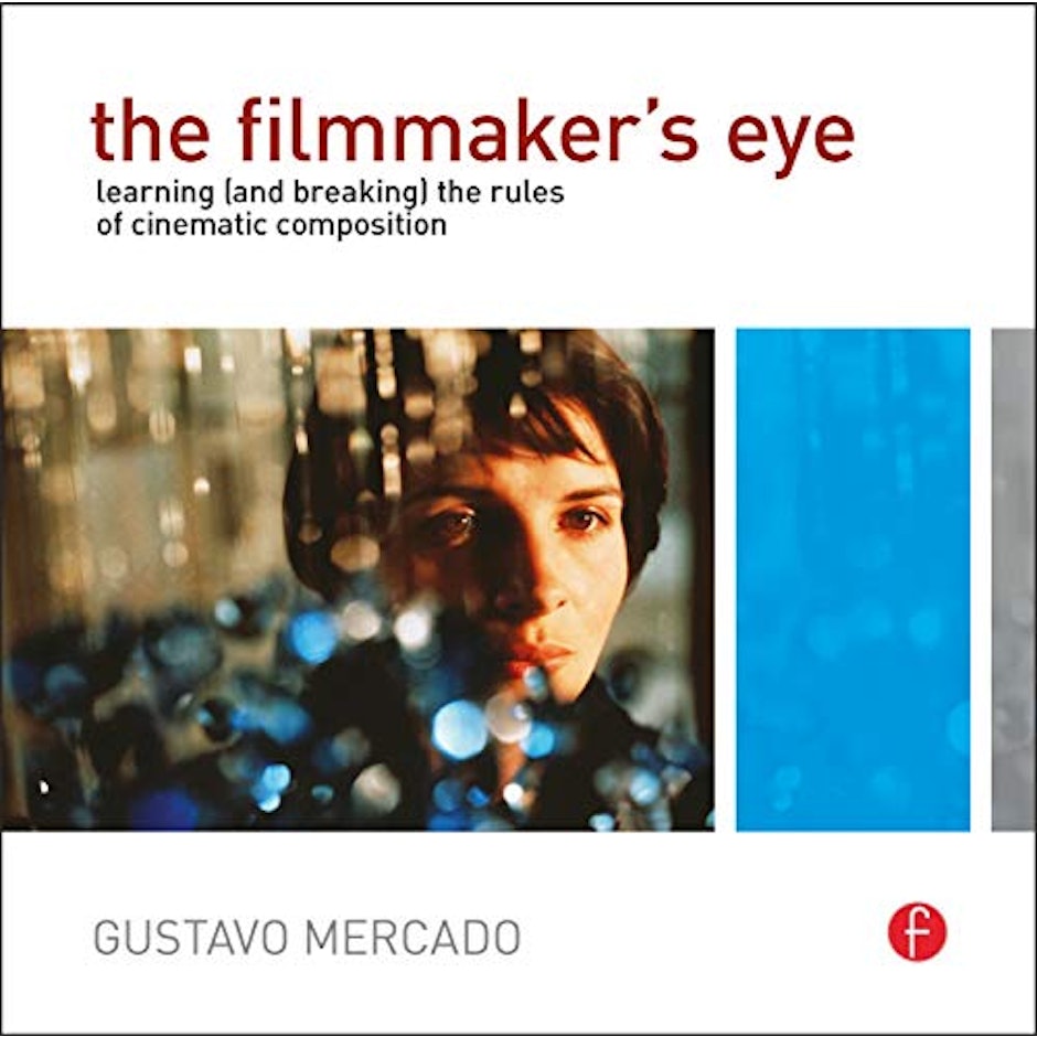 Gustavo Mercado The Filmmaker's Eye translation missing: en-GB.activerecord.decorators.item_part_image/alt