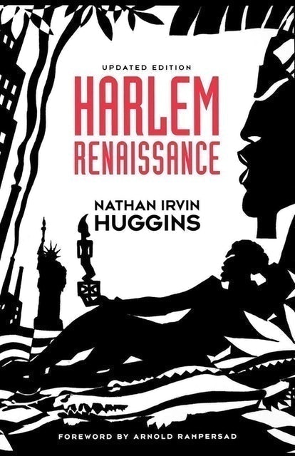 Nathan Irvin Huggins The Harlem Renaissance 1