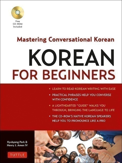 Henry J Amen, Park KyuByo Korean for Beginners: Mastering Conversational Korean 1