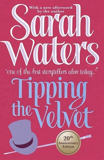 Sarah Waters Tipping The Velvet 1