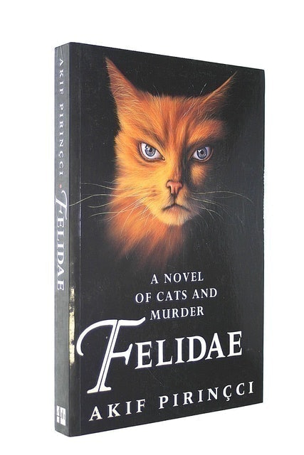 Akif Pirincci Felidae: A Novel of Cats and Murder 1