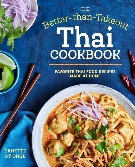 Danette St. Onge Better Than Takeout Thai Cookbook 1