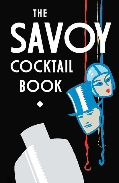 The Savoy Hotel The Savoy Cocktail Book 1