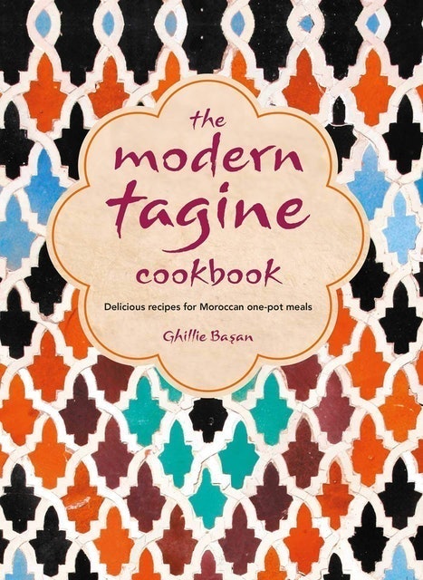 Ghillie Basan The Modern Tagine Cookbook 1