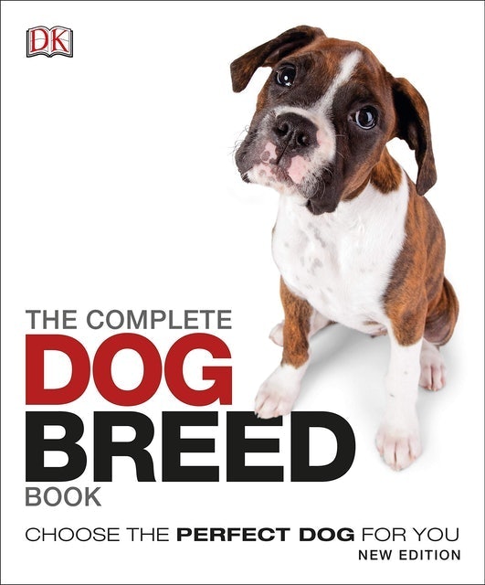 DK The Complete Dog Breed Book: Choose the Perfect Dog for You 1
