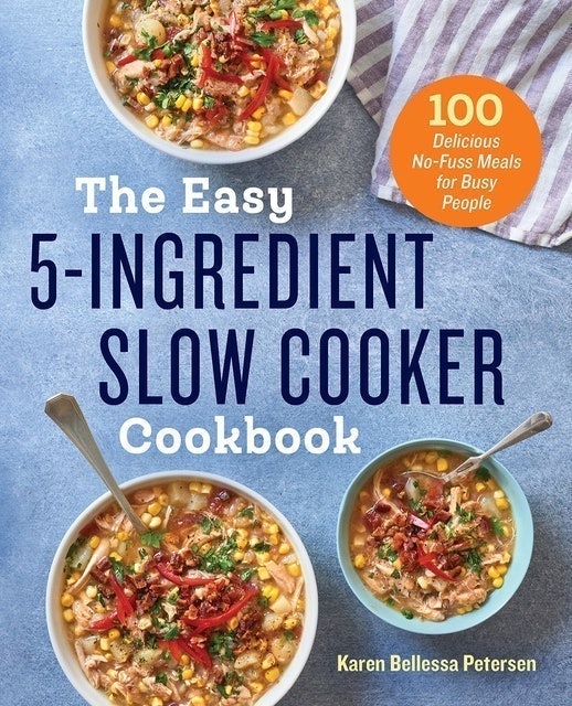 Karen Bellessa Petersen The Easy 5-Ingredient Slow Cooker Cookbook 1