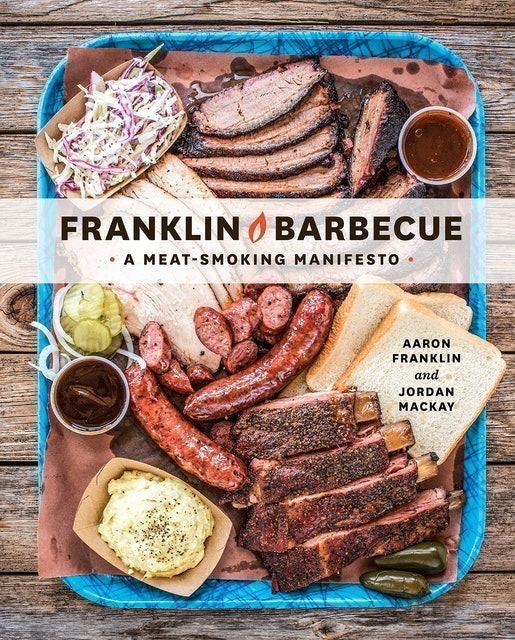 Aaron Franklin Franklin Barbecue: A Meat-Smoking Manifesto 1