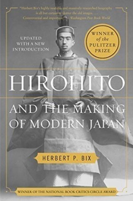 Herbert P. Bix Hirohito and the Making of Modern Japan  1