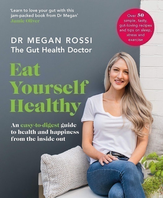 Dr. Megan Rossi Eat Yourself Healthy 1
