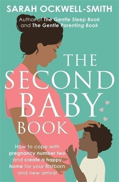 Sarah Ockwell-Smith The Second Baby Book 1