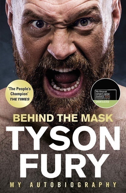 Tyson Fury Behind the Mask: My Autobiography 1