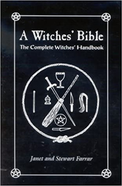 Janet & Stewart Farrar A Witches' Bible 1