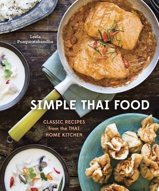 Leela Punyaratabandhu Simple Thai Food: Classic Recipes from the Thai Home Kitchen 1