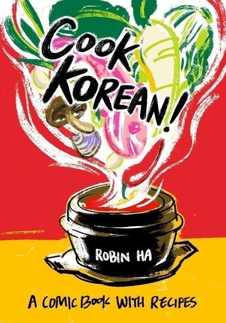 Robin Ha Cook Korean! A Comic Book with Recipes 1