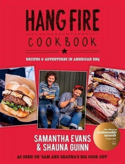 Shauna Guinn & Samantha Evans  Hang Fire Cookbook: Recipes and Adventures in American BBQ 1