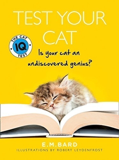 E.M Bard Test Your Cat: The Cat IQ Test 1